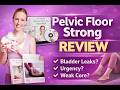 I TREID PELVIC FLOOR STRONG | My Honest Experience Before You Buy