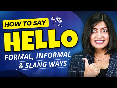 How to Say Hello | Formal, Informal & Slang Ways | Kanchan Keshari Vidya Connection
