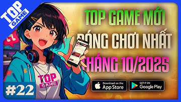 Top Game Mobile Mới 2025 #22 | FC Mobile VN & BLEACH Có Thực Sự Là "Vua"?