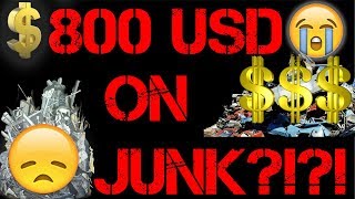 $800 and all I got was Junk!?!?! OMG :)