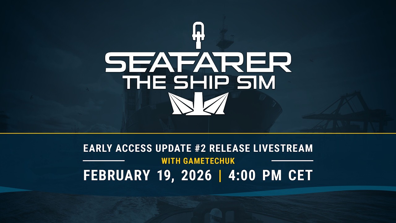 Seafarer: The Ship Sim – Early Access Update #2 - The Rescue Update with GametechUK