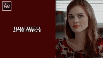 float effect —ae tutorial