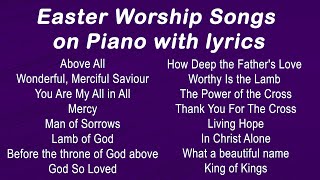 [1 Hour] Easter Worship Songs / piano instrumentals with lyrics (No Mid-roll Ads)