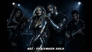 Uzi̇ - Yaşiyoken Anla [Ai Cover]