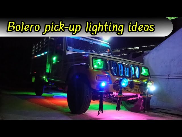 Bolero pick up lighting ideas 