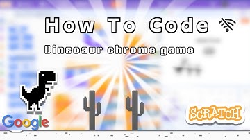 How To Code The Dino Chrome Game On Scratch
