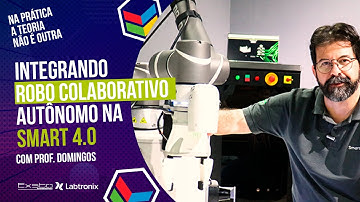 Integrando robô colaborativo autônomo na SMART 4.0 | Na Prática a Teoria não é Outra!