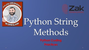 Python 07 | Stepwise | Strings Methods 2/2 | O/A Level | By ZAK