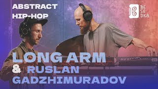 Long Arm & Ruslan Gadzhimuradov // Instrumental hip-hop // Besedka Live