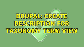 Drupal: Create description for taxonomy term view (2 Solutions!!)