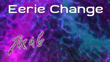 Eerie Change - DEMO by Six oh 6 (KRiKiT Studios Production)