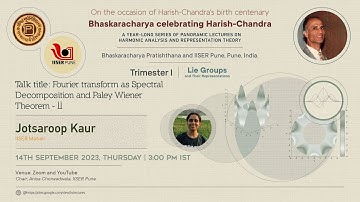 Fourier transform as Spectral Decomposition and Paley Wiener Theorem -II.