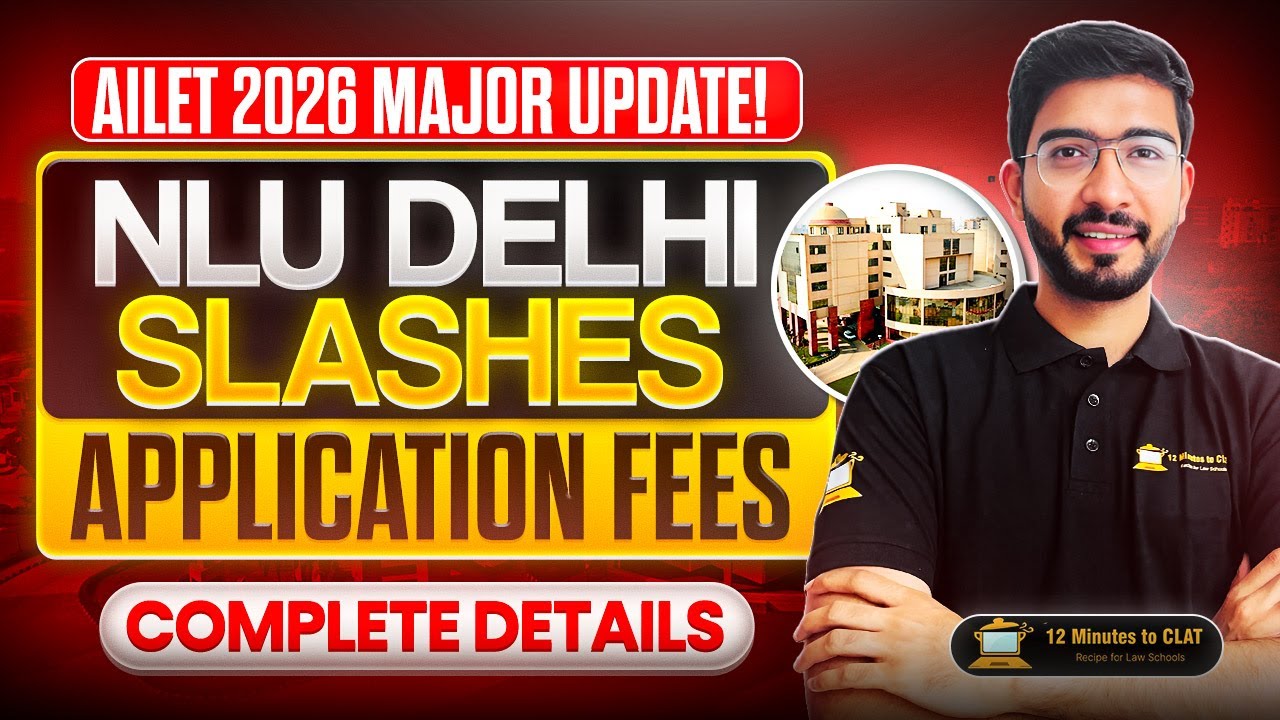 NLU Delhi Reduces AILET 2026 Fees for Application Forms I Complete ...