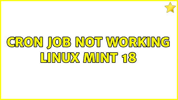 Cron job not working Linux Mint 18