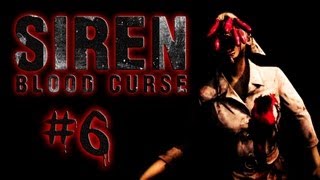 Siren: Blood Curse - Walkthrough Part 6 (HD)