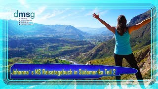 Teil 2: Mit Multipler Sklerose durch Südamerika! Johanna´s MS Reisetagebuch | DMSG Reporter
