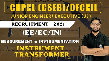 Lec 19 || Instrument transformer || CHPCL (CSEB) / DFCCIL