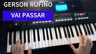 Vai Passar Gerson Rufino Instrumental