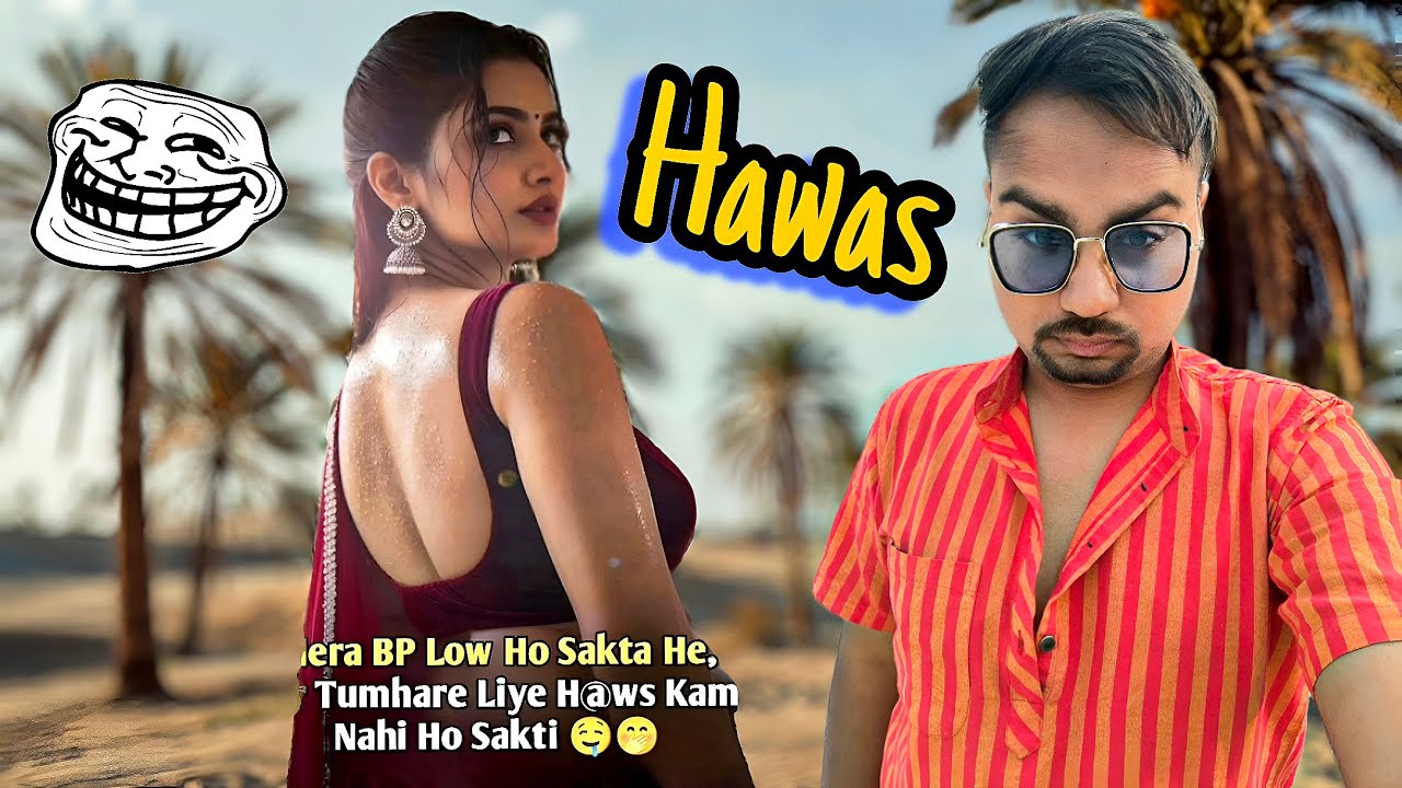 Hawas😬 | HARSHIV KI VINES