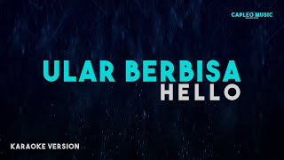 Hello – Ular Berbisa Karaoke Version