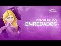 Descubriendo enredados  disney princesa