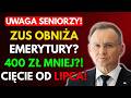 ZUS tnie emerytury od lipca 2026? Sprawdź, kto straci do 400 zł miesięcznie!