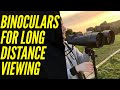 TOP 5: Best Binoculars For Long Distance Viewing [2022]