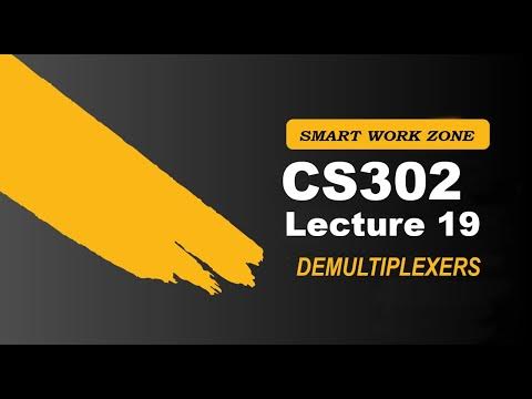 CS302 Lecture 19 | DEMULTIPLEXERS | cs302 lec19 | cs302 short lecture ...