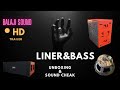 Liner  bass  dj sound cheak  trending  unboxing  soundcheak  2000w speaker  viral