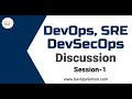 Session -1 | DevOps SRE DevSecOps Discussion