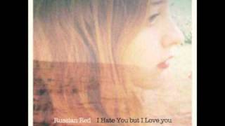 Russian Red - I hate you but I love you (140 seconds preview)