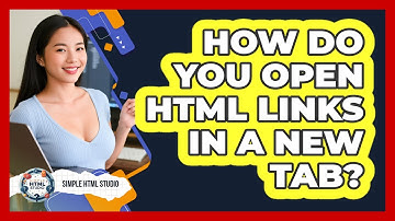 How Do You Open HTML Links In A New Tab? - Simple HTML Studio
