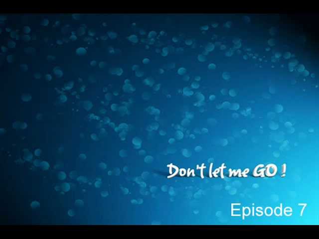 Guarda Dont Let Me Go (Nelena) Episode 7 su YouTube Guarda Dont Let Me Go (Nelena) Episode 7 su YouTube