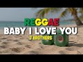 BABY I LOVE YOU - J Brothers REGGAE COVER REMIX ( DOMZ REGGAE MUSIC )
