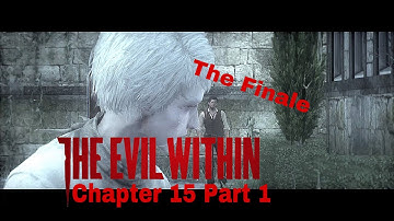 The Evil Within Chapter 15 - Part 1 FINALE (Where It All Began⏰) #letsplay #tiredrunaway #bethesda