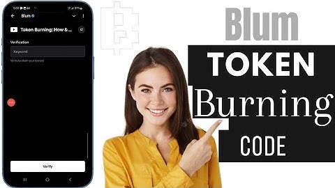 Blum Token Burning How And Why Code: Blum Token Burning How And Why Code For Today