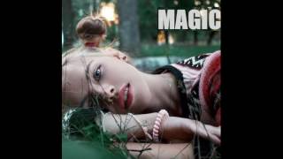 Magic - Plohoe Povedenie