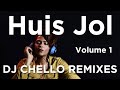 Huis jol  volume 1  dj chello remixes
