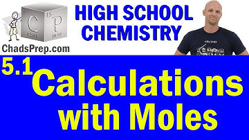5.1 Calculations with Moles | High School Chemistry