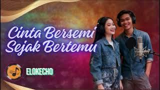 CINTA BERSEMI SEJAK BERTEMU | POP ROMANTIS