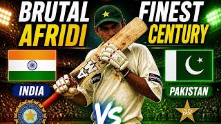 Brutal Shahid Afridi Finest Century | Afridi Natural Attacking Style Against Strong Indian Attack