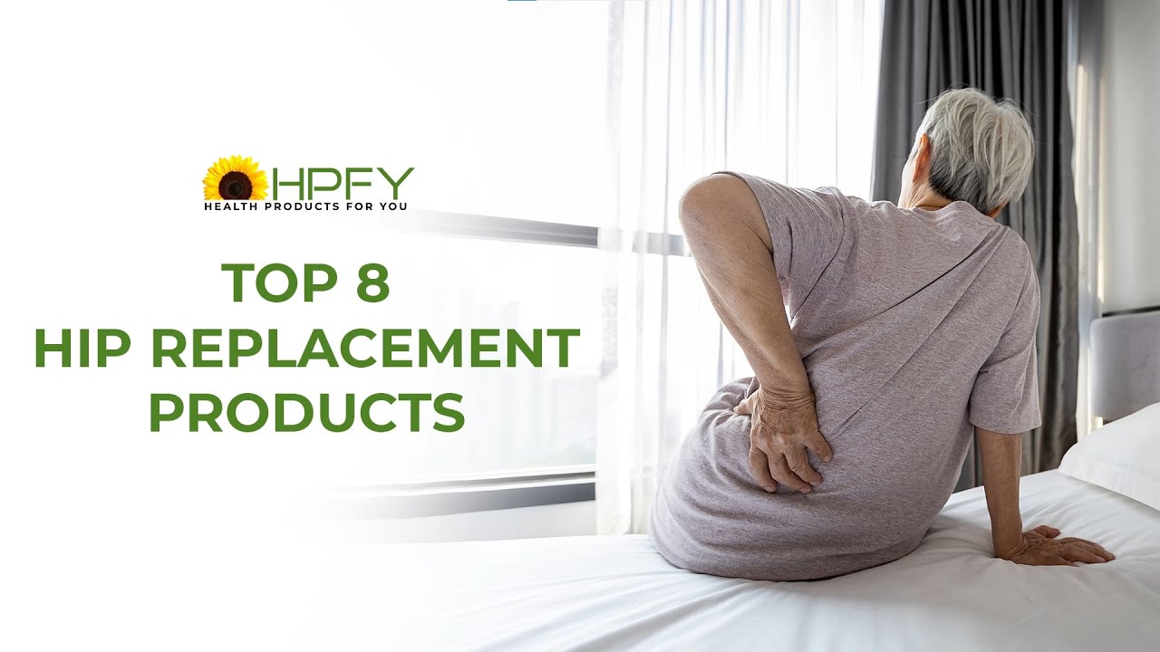 Top 8 Equipment Needed After Hip Replacement Surgery