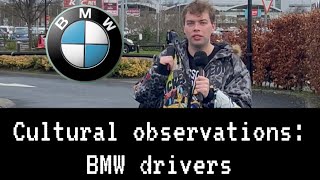 Cultural observations: BMW drivers