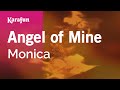 Angel of Mine - Monica | Karaoke Version | KaraFun