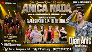🔴LIVE ANICA NADA ( DIAN ANIC ) EDISI MALAM 04 SEPTEMBER 2026 | GUNUNGSARI | SUKAGUMIWANG | INDRAMAYU