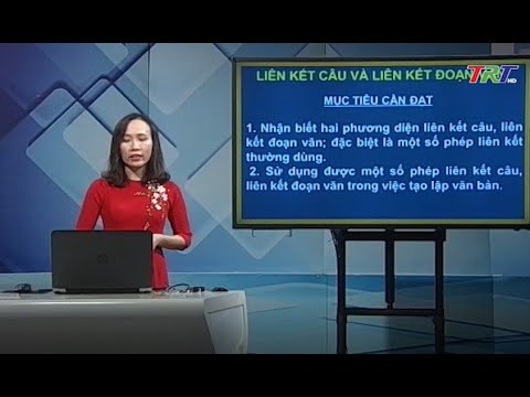 Video Ngữ văn lớp 9: Liên kết câu và Liên kết đoạn văn - youtube