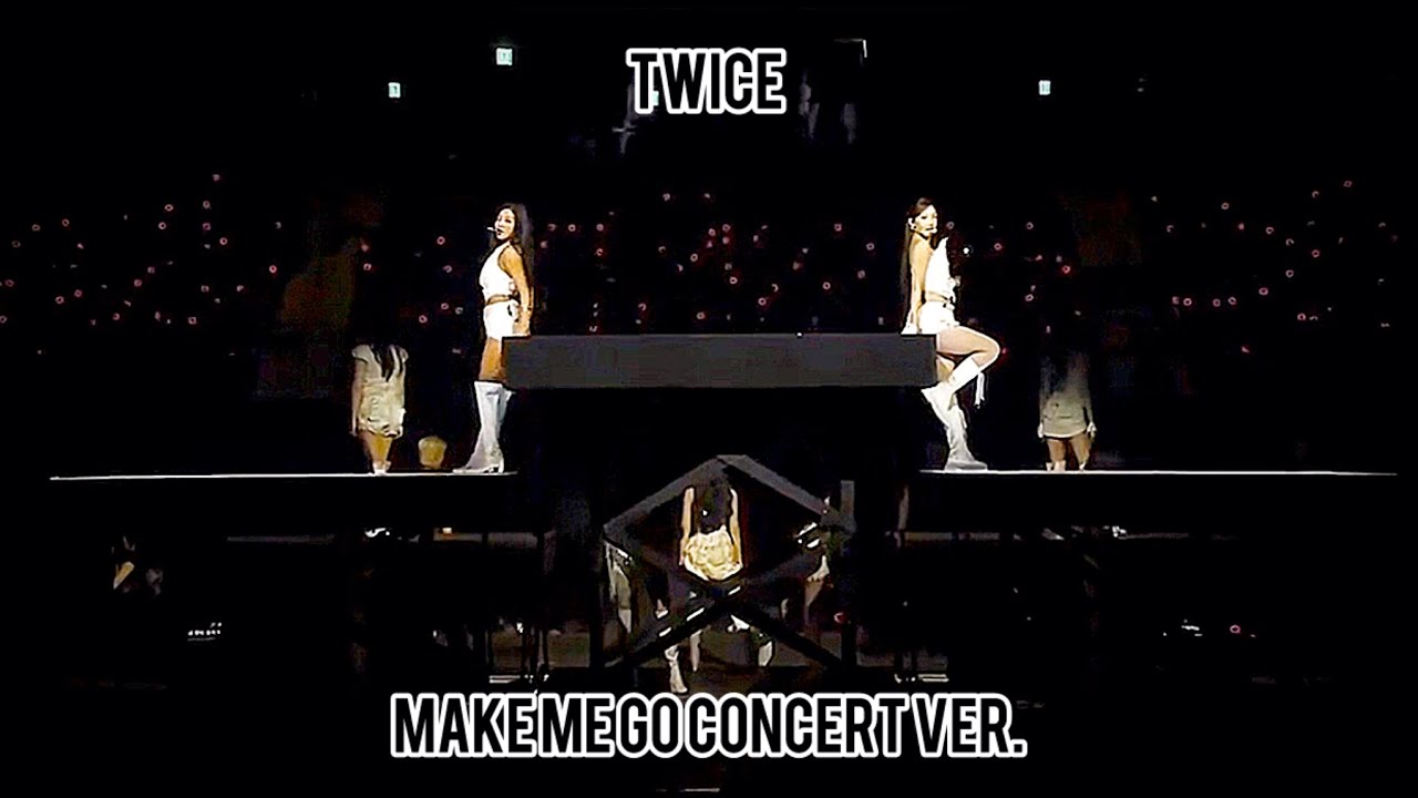 TWICE “MAKE ME GO” CONCERT VER. | TWICE 6TH WORLD THIS IS FOR 