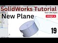 Easy Method to Make a Plane on Cylinder Face | SOLIDWORKS Tutorial. New Plane on Cylinder Face