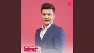 Asal Shodiyeva - Shohzamon