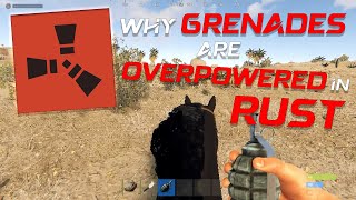 why GRENADES are OVERPOWERED in RUST